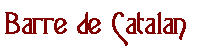 Zone de Texte: Barre de Catalan
