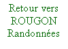 Zone de Texte: Retour vers
ROUGON
Randonnées