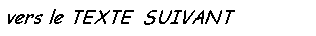 Zone de Texte: vers le TEXTE  SUIVANT  : Isaac