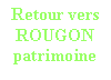 Zone de Texte: Retour vers ROUGONpatrimoine